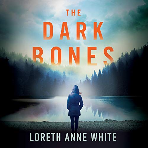 The Dark Bones By Loreth Anne White