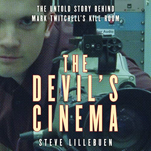 The Devil’s Cinema By Steve Lillebuen