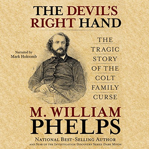 The Devil’s Right Hand By M. William Phelps