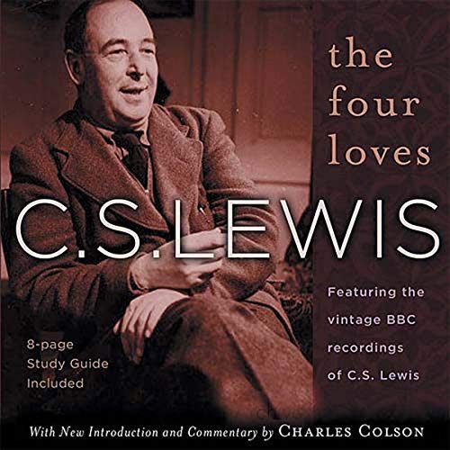 The Four Loves By C. S. Lewis