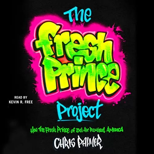 The Fresh Prince Project By Chris Palmer