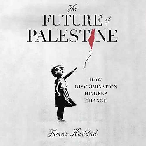 The Future of Palestine By Tamar Haddad
