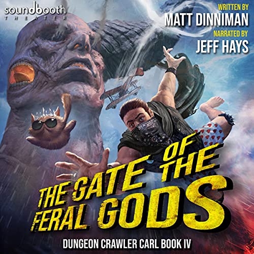 The Gate of the Feral Gods By Matt Dinniman