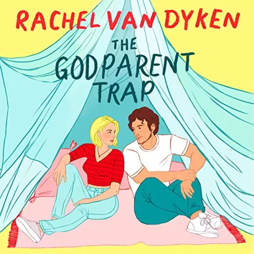 The Godparent Trap By Rachel Van Dyken