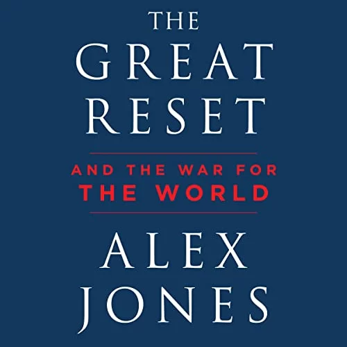 The Great Reset By Alex Jones