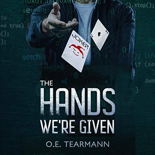 The Hands We’re Given By O.E. Tearmann