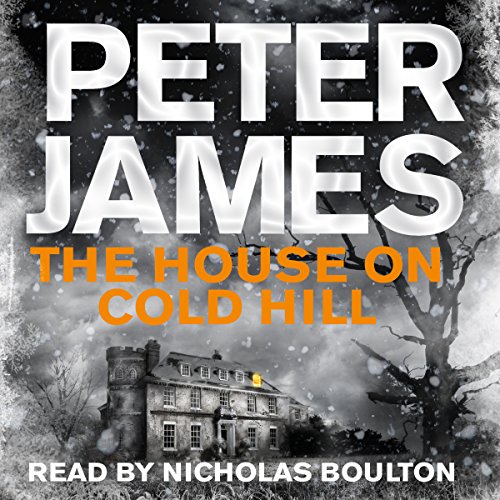 The House on Cold Hill By Peter James