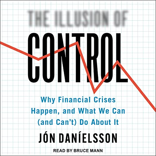 The Illusion of Control By Jon Danielsson