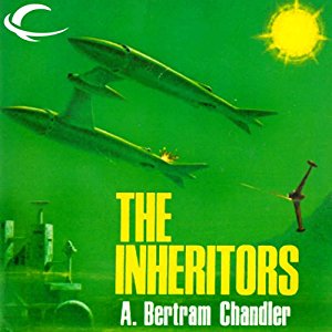 The Inheritors | A. Bertram Chandler | AudioBook Download