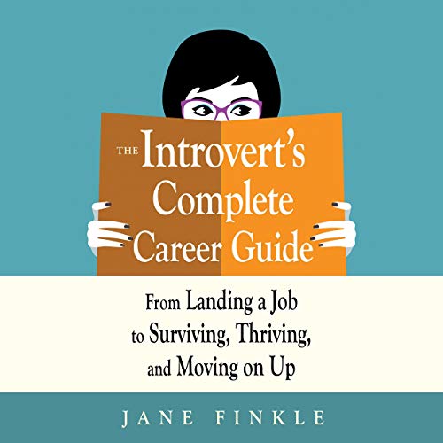 The Introvert’s Complete Career Guide By Jane Finkle
