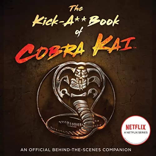 The Kick-Ass Book of Cobra Kai By Rachel Bertsche