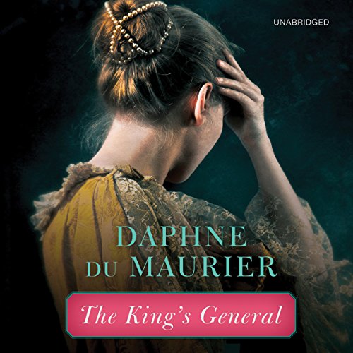 The King’s General By Daphne du Maurier