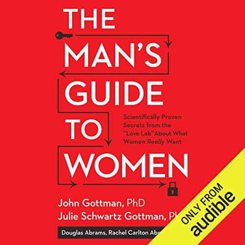 The Man’s Guide to Women By John Gottman