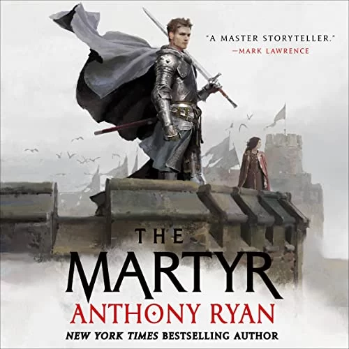 The Martyr By Anthony Ryan