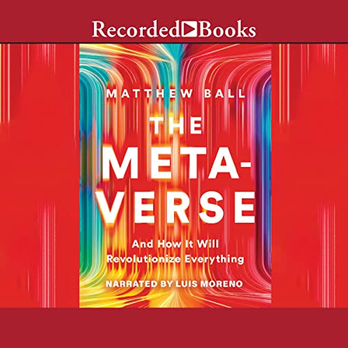 The Metaverse By Matthew Ball