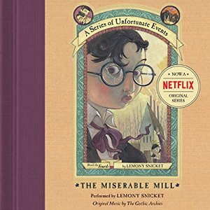 The Miserable Mill | Lemony Snicket | AudioBook 