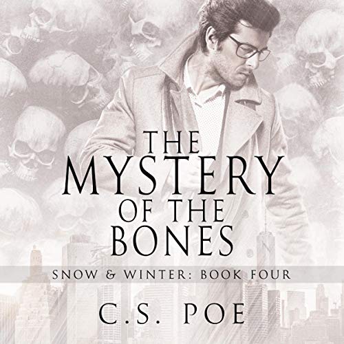 The Mystery of the Bones By C.S. Poe