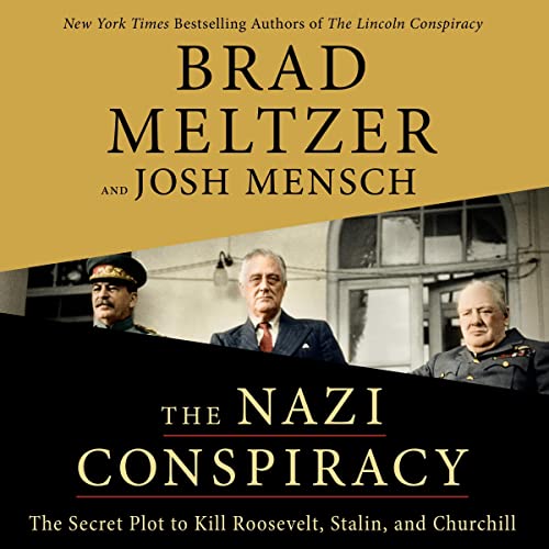 The Nazi Conspiracy By Brad Meltzer, Josh Mensch