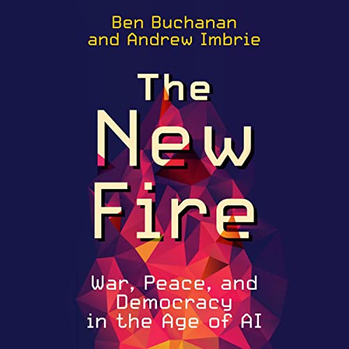 The New Fire By Ben Buchanan, Andrew Imbrie