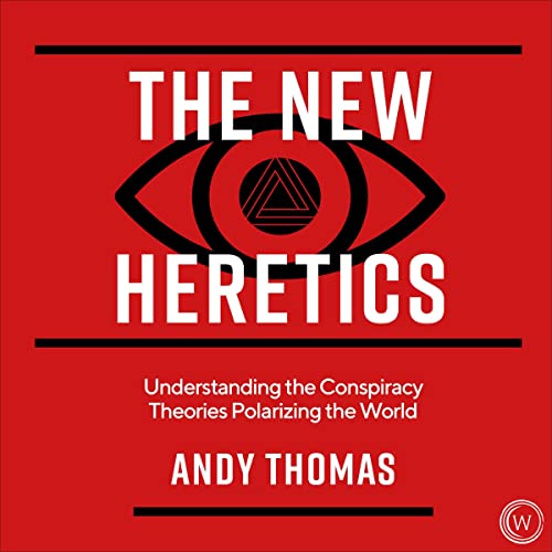 The New Heretics By Andy Thomas