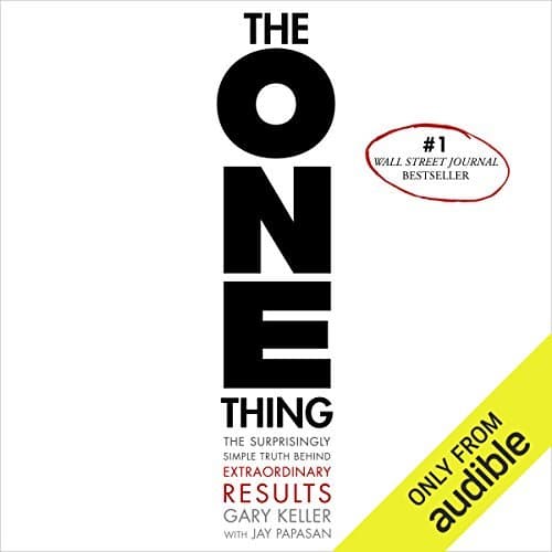 The ONE Thing | Gary Keller, Jay Papasan