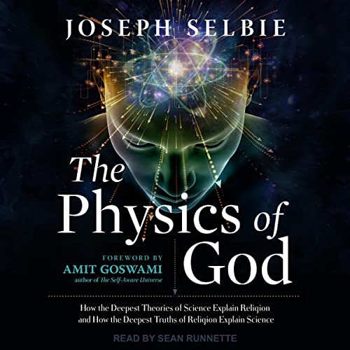 The Physics of God By Joseph Selbie