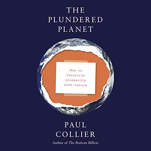 The Plundered Planet By Paul Collier