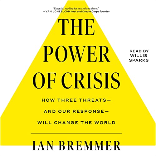 The Power of Crisis By Ian Bremmer