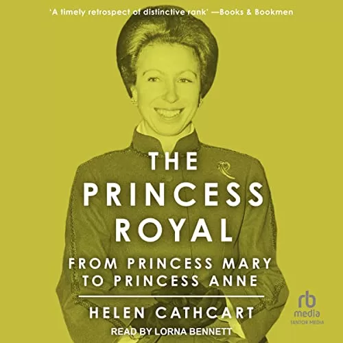 The Princess Royal By Helen Cathcart