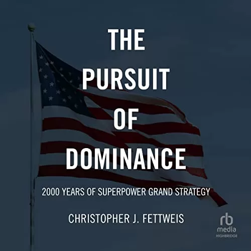 The Pursuit of Dominance By Christopher J. Fettweis