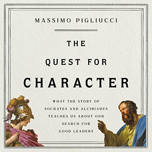 The Quest for Character By Massimo Pigliucci