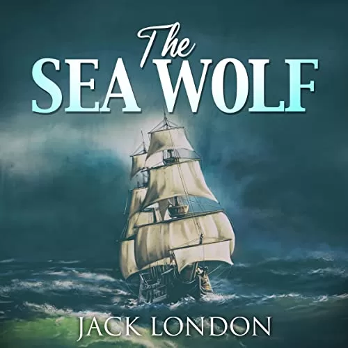 The Sea Wolf By Jack London