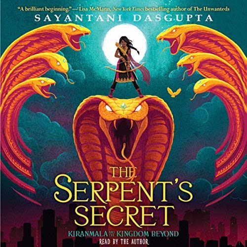 The Serpent’s Secret By Sayantani DasGupta