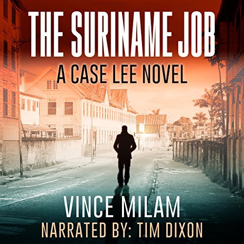 The Suriname Job By Vince Milam AudioBook Download