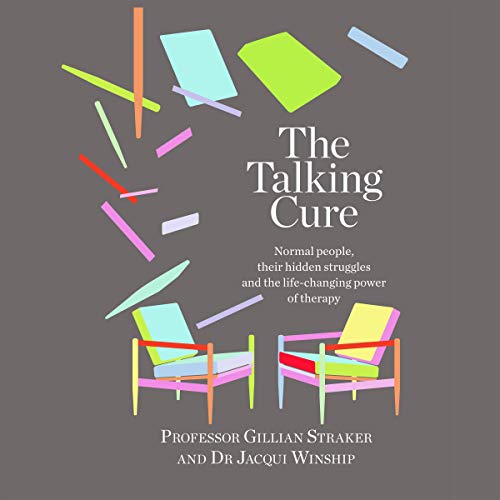 The Talking Cure By Professor Gillian Straker, Dr. Jacqui Winship