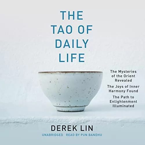 The Tao of Daily Life By Derek Lin