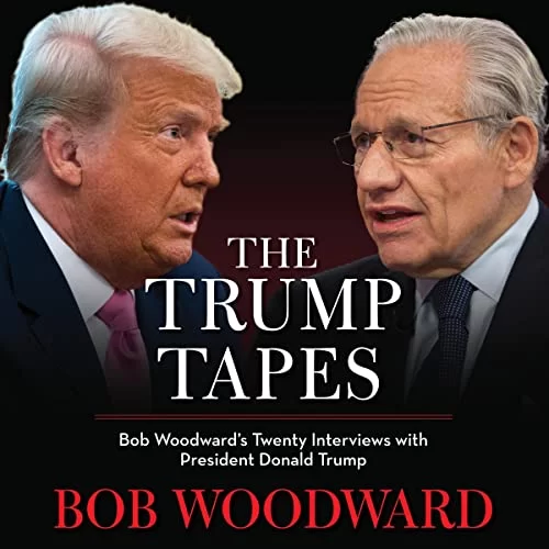 The Trump Tapes By Bob Woodward