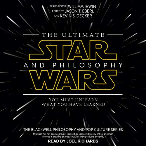 The Ultimate Star Wars and Philosophy By William Irwin