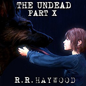 The Undead Part 10 | R. R. Haywood | AudioBook Download