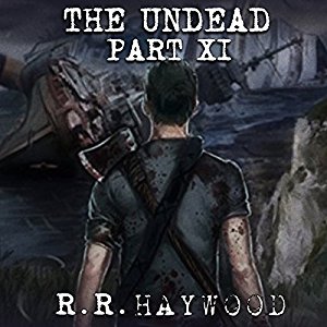 The Undead Part 11 | R. R. Haywood | AudioBook Download