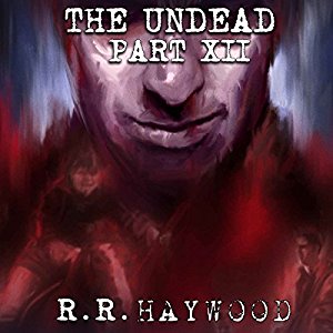 The Undead Part 12 | R. R. Haywood | AudioBook Download