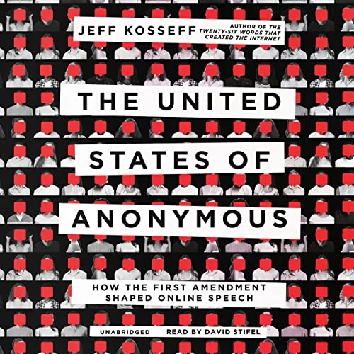 The United States of Anonymous By Jeff Kosseff