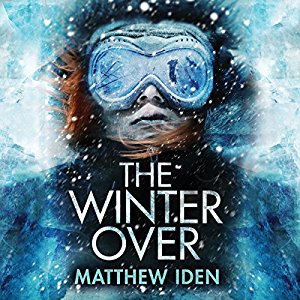 The Winter Over | Matthew Iden | AudioBook 