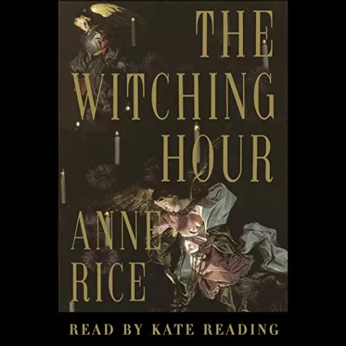 The Witching Hour By Anne Rice