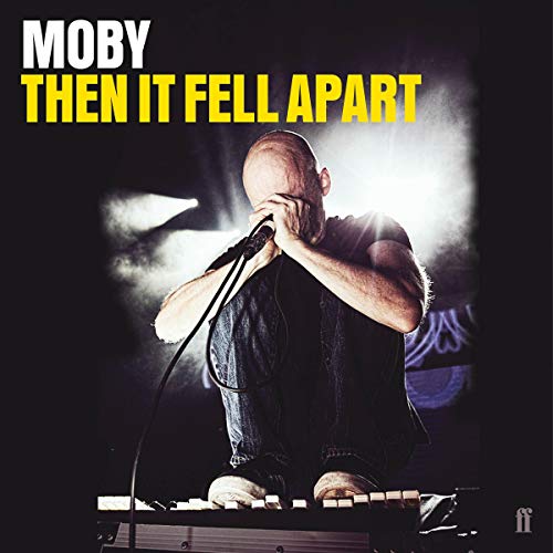 Then It Fell Apart By Moby
