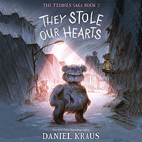 They Stole Our Hearts By Daniel Kraus