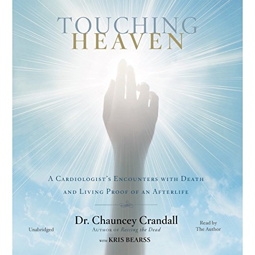 Touching Heaven By Chauncey Crandall, Kris Bearss