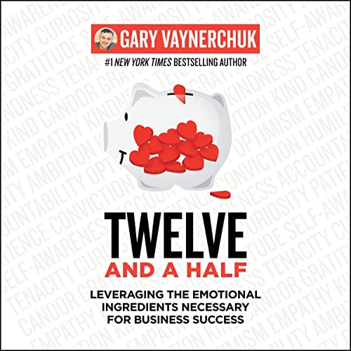 Twelve and a Half By Gary Vaynerchuk