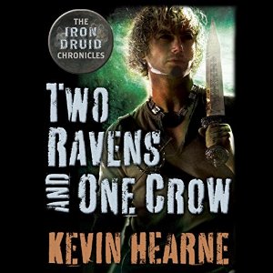 Two Ravens and One Crow | Kevin Hearne | AudioBook 