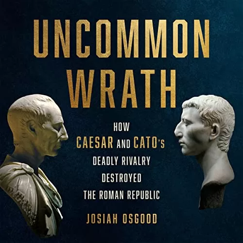 Uncommon Wrath By Josiah Osgood